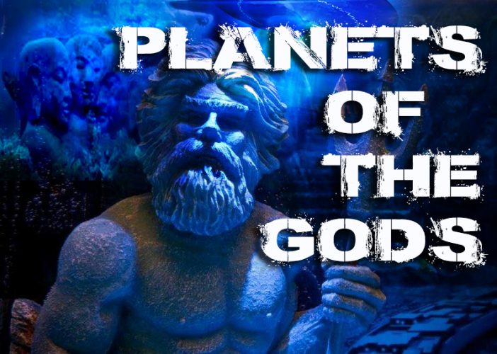 Planets of the Gods
